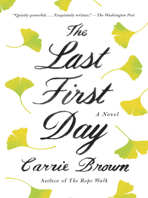 Title details for The Last First Day by Carrie Brown - Wait list